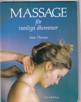 Massage f&ouml;r vanliga &aring;kommor