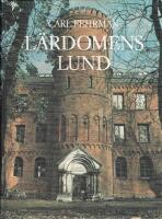 L&auml;rdomens Lund : epoker, episoder, milj&ouml;er, m&auml;nniskor