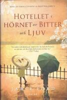 Hotellet i h&ouml;rnet av bitter och ljuv