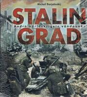 Stalingrad : andra v&auml;rldskrigets v&auml;ndpunkt