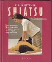 Shiatsu - Helande ber&ouml;ring