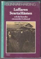 Luffaren Svarta H&auml;sten och det hemska r&aring;nmordet i Leksand