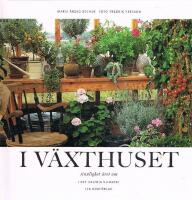 I v&auml;xthuset : sinnlighet &aring;ret om i det valfria klimatet