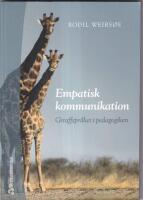 Empatisk kommunikation : giraffspråket i pedagogiken