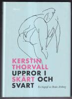 Kerstin Thorvall : uppror i sk&auml;rt och svart