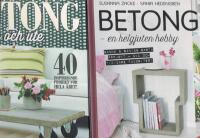Betong : en helgjuten hobby / Betong inne och ute