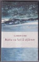 Natta va full &aring; stj&auml;rner : Efterl&auml;mnade & samlade dikter