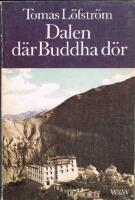 Dalen d&auml;r Buddha d&ouml;r : reseskildring fr&aring;n Ladakh