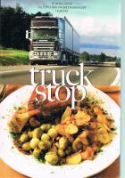 Truck stop : Scania-guide till popul&auml;ra v&auml;grestauranger i Europa - Inkl receptt.