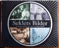 Seklets bilder : f&aring;ngade genom folkets kameralinser