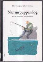 N&auml;r surpuppan log - En bok om positiv kommunikation