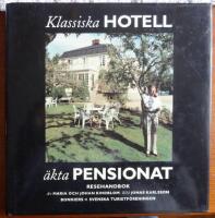 Klassiska hotell & &auml;kta pensionat