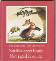 N&auml;r lilla syster Kanin badade i det stora havet / N&auml;r lilla syster Kanin blev jagad av en r&auml;v