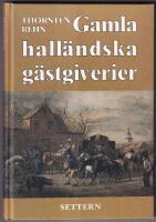 Gamla hall&auml;ndska g&auml;stgiverier
