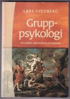 Gruppsykologi : om grupper, organisationer och ledarskap