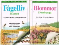 F&aring;gelliv i Europa : levnadss&auml;tt, ekologi, artbest&auml;mning m.m / Blommor i Nordeuropa : V&auml;xtbiologi, artbest&auml;mmning m.m.