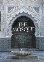 The mosque - history, architectural development and regional diversity