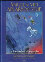 &Auml;ngeln vid Aplaryds stup : 21 ber&auml;ttelser och legender