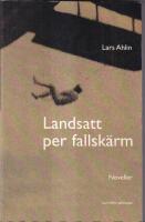 Landsatt per fallsk&auml;rm : noveller