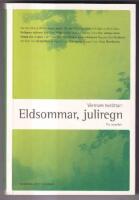 Vietnam ber&auml;ttar: Eldsommar, juliregn : tio noveller