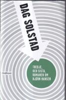 Tredje, och sista, romanen om Bj&oslash;rn Hansen