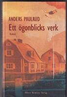 Ett &ouml;gonblicks verk