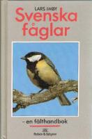 Svenska f&aring;glar : en f&auml;lthandbok