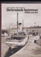 Str&ouml;mstads kommun F&ouml;rr och nu