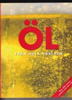 &Ouml;l fr&aring;n hela v&auml;rlden &ouml;ver 350 klassiksa &ouml;lsorter