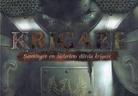 Krigare : sanningen om historiens st&ouml;rsta krigare