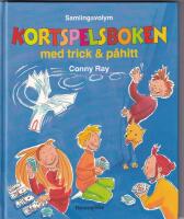 Kortspelsboken med trick & p&aring;hitt