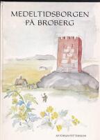 Medeltidsborgen p&aring; Broberg