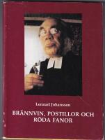 Br&auml;nnvin, postillor och r&ouml;da fanor : om folkr&ouml;relser, politik och gammalkyrklighet i sekelskiftets V&auml;xj&ouml;