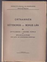 Ortnamnen i G&ouml;teborgs och Bohus l&auml;n III. Ortnamnen i Askims h&auml;rad och M&ouml;ldals stad j&auml;mte g&aring;rds- och kulturhistoriska anteckningar