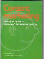 Content marketing : värdeskapande marknadskommunikation