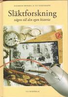 Sl&auml;ktforskning : v&auml;gen till din egen historia