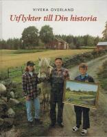 Utflykter till din historia