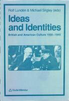 Ideas and Identities : British and American Culture 1500-1945