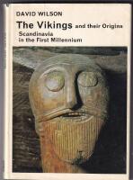The Vikings and their origins. Scandinavia in the Fisrt Millennium