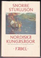 Nordiska kungasagor. 1, Fr&aring;n Ynglingasagan till Olav Tryggvasons saga