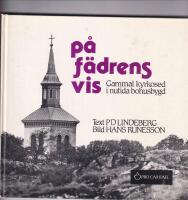 P&aring; f&auml;drens vis : gammal kyrkosed i nutida bohusbygd