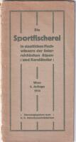 Die Sportfischerei in staatlichen Fischwässer der österreichischen Alpen- und Karstländer