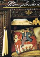 Allmogebroderier fr&aring;n hela v&auml;rlden