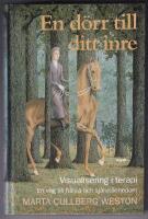 En d&ouml;rr till ditt inre. Visualisering i terapi