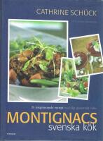 Montignacs svenska k&ouml;k : 75 inspirerande recept med l&aring;gt glykemiskt index