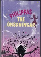 Philippas tre &ouml;nskningar