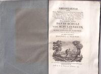 &Aring;minnelse-tal &ouml;fver Kongl. Vetenskaps-Academiens framlidne Ledamot, Presidenten, f.d. Ordf&ouml;randen i Kongl. Sundhets-Collegium, Konungens f&ouml;rste Arcriater, Commend&ouml;ren med Stora Korset af Kongl. Wasa-Orden, Ledamoten af Kongl. Landt-Bruks-Acad, samt flere Inl&auml;ndska och Utl&auml;ndske L&auml;rda och Economiske S&auml;llskaper Med. D. och Ch. M. W&auml;lborne Herr David Schulz von Schulzenheim h&aring;llet inf&ouml;r Kongl. Vetenskaps-Academien, den 24 April 1824