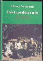 Jakt jorden runt : fyra v&auml;rldsdelar genom ett kikarsikte