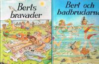 Bert och badbrudarna / Berts bravader