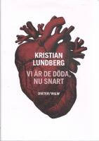 Vi &auml;r de d&ouml;da, nu snart : dikter